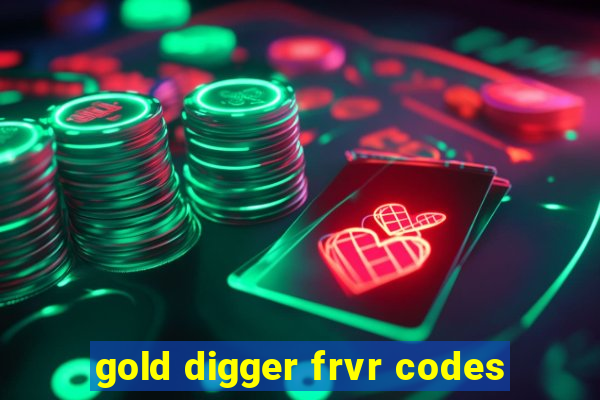 gold digger frvr codes